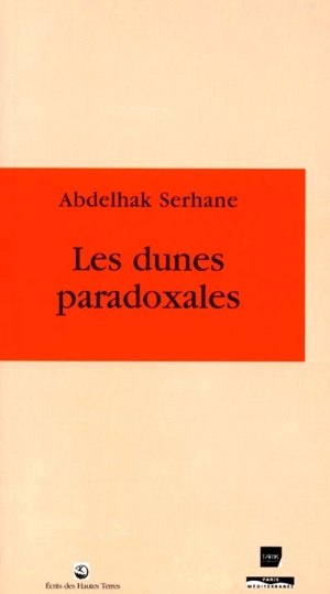 Les dunes paradoxales - Abdelhak Serhane