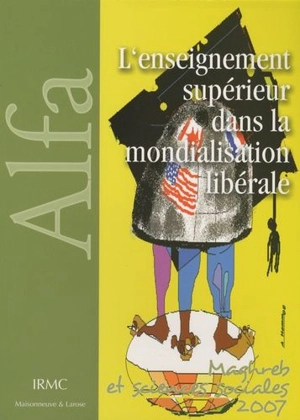 Enseignement supérieur dans la mondialisation libérale : une comparaison internationale - Sylvie Mazzella