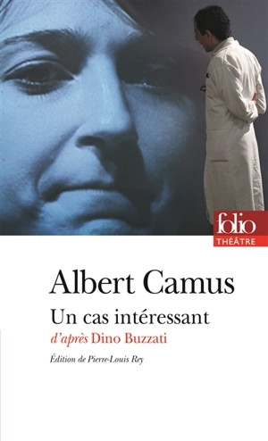 Un cas intéressant : pièce en deux parties et onze tableaux - Albert Camus