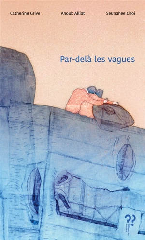 Par-delà les vagues - Catherine Grive