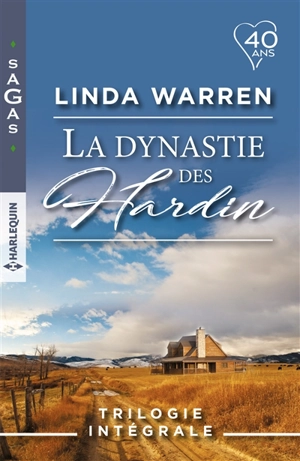 La dynastie des Hardin : trilogie intégrale - Linda Warren