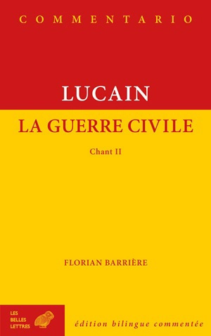 La guerre civile. Chant II - Lucain