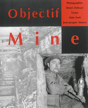 Objectif mine - Désiré Deleuze