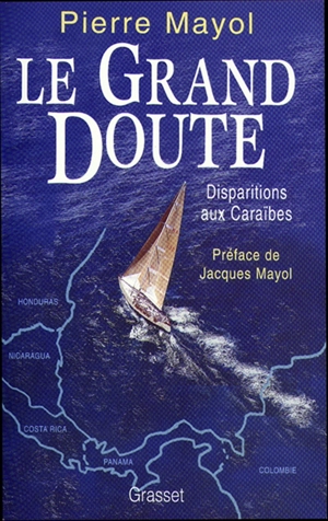 Le grand doute : disparitions aux Caraïbes - Pierre Mayol