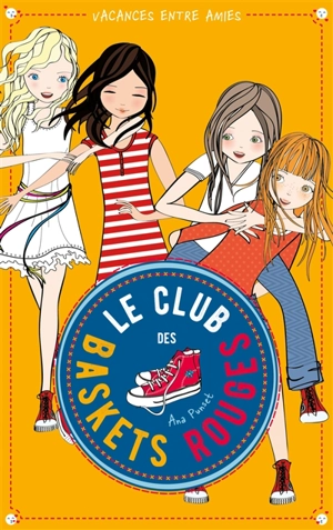 Le club des baskets rouges. Vol. 2 - Ana Punset