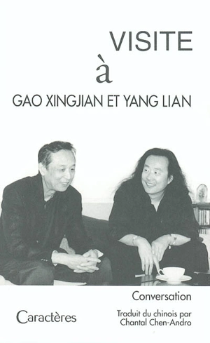 Visite à Gao Xingjian et Yang Lian : conversation - Xingjian Gao