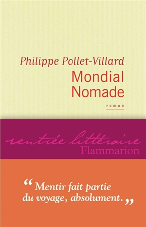 Mondial nomade - Philippe Pollet-Villard