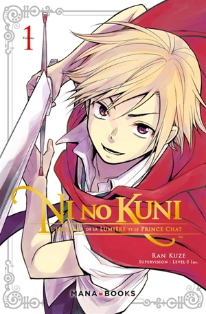 Ni no Kuni : l'héritier de la lumière et le prince chat. Vol. 1 - Ran Kuze