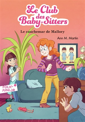 Le Club des baby-sitters. Vol. 21. Le cauchemar de Mallory - Ann M. Martin