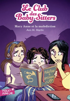 Le Club des baby-sitters. Vol. 17. Mary Anne et la malédiction - Ann M. Martin