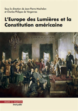 L'Europe des Lumières et la Constitution américaine