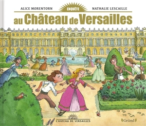 Enquête au château de Versailles - Nathalie Lescaille