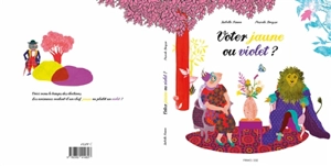 Voter jaune ou violet ? - Isabelle Simon