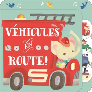 Véhicules en route ! - Jill Howarth