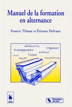 Manuel de la formation en alternance - Francis Tilman