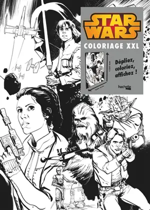 Star Wars : coloriage XXL - Ronan Toulhoat