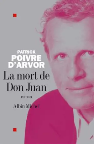 La mort de don Juan - Patrick Poivre d'Arvor