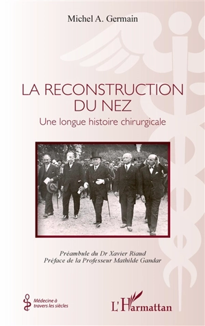 La reconstruction du nez : une longue histoire chirurgicale - Michel Germain