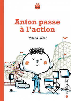 Anton passe à l'action - Milena Baisch