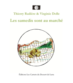 Les samedis sont au marché - Thierry Radière