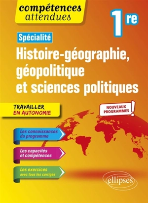 Spécialité histoire géographie, géopolitique et sciences politiques, 1re : nouveaux programmes - Graziella Marin