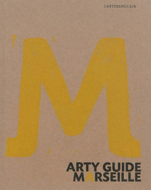 Arty guide Marseille - Françoise Siffrein-Blanc