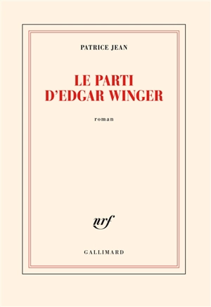 Le parti d'Edgar Winger - Patrice Jean