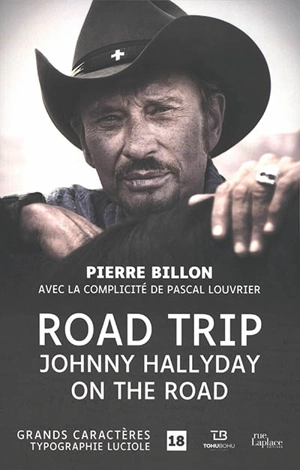 Road trip : Johnny Hallyday on the road - Pierre Billon