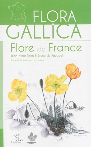 Flora gallica : flore de France - Société botanique de France