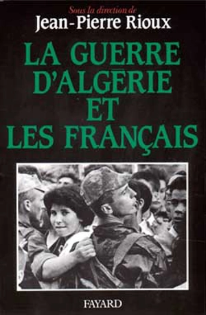La guerre d'Algérie et les Français