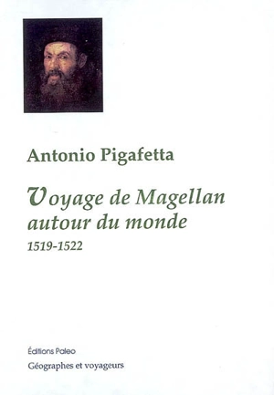 Voyage de Magellan autour du monde : 1519-1522 - Antonio Pigafetta