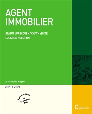 Agent immobilier 2020-2021 : statut juridique, achat, vente, location, gestion - Jean-Marie Moyse