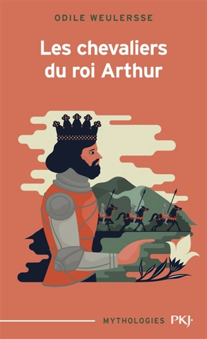 Les chevaliers du roi Arthur - Odile Weulersse