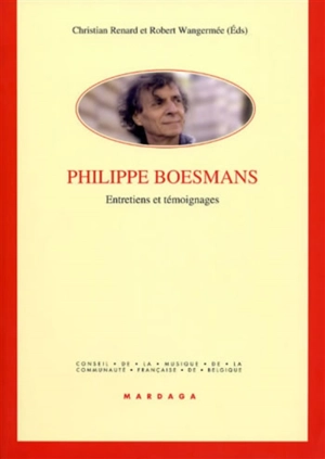 Philippe Boesmans, entretiens et témoignages - Philippe Boesmans