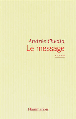 Le message - Andrée Chedid