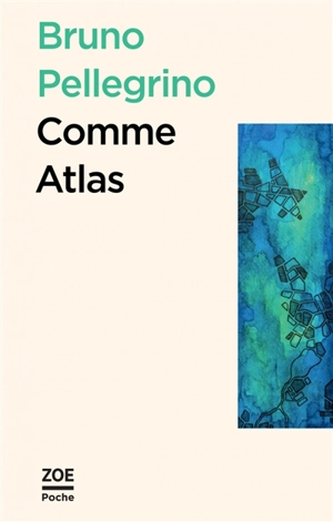 Comme Atlas. Sur le volcan - Bruno Pellegrino