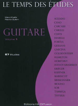 Le temps des études : guitare. Vol. 1. 67 études - Marc Khalifa