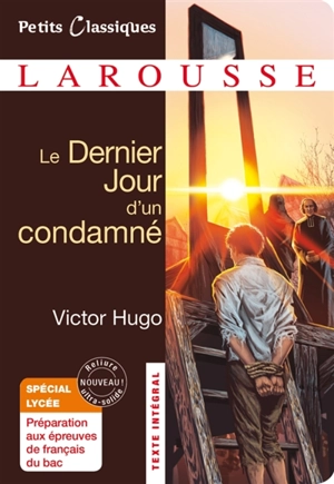 Le dernier jour d'un condamné - Victor Hugo