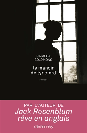 Le manoir de Tyneford - Natasha Solomons