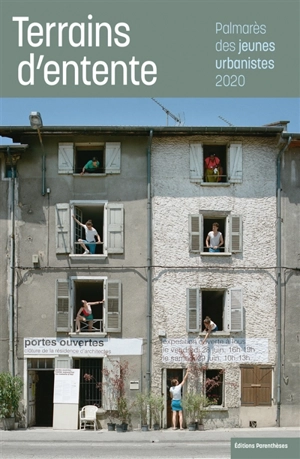 Terrains d'entente : Palmarès des jeunes urbanistes 2020 - Palmarès des jeunes urbanistes (2020)