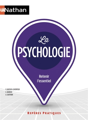 La psychologie : retenir l'essentiel - Françoise Askevis-Leherpeux