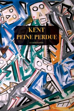 Peine perdue - Kent