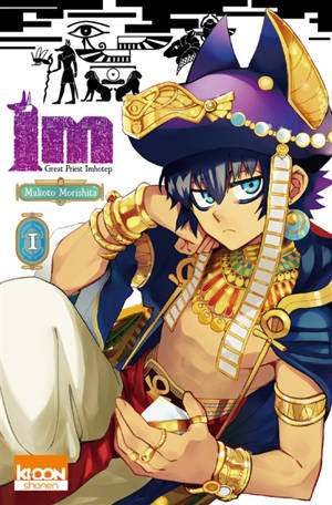 Im : great priest Imhotep. Vol. 1 - Makoto Morishita