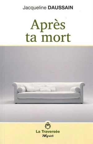 Après ta mort - Jacqueline Daussain