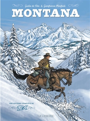 Une histoire complète de Tex. Montana - Gianfranco Manfredi