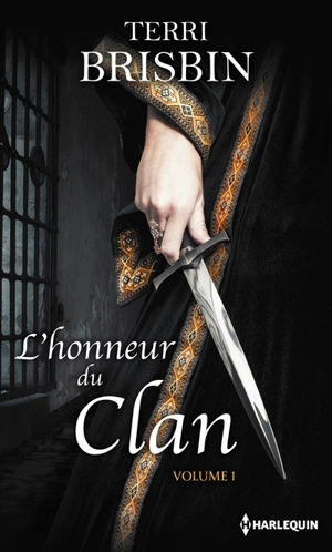 L'honneur du clan : volume 1 - Terri Brisbin