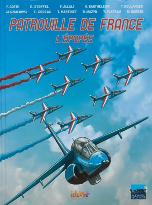 Patrouille de France : l'épopée - Franck Coste