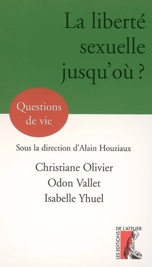 La liberté sexuelle, jusqu'où ?