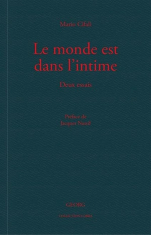 Le monde est dans l'intime : deux essais - Mario Cifali