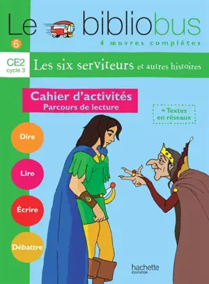 Le bibliobus, CE2, cycle 3 : parcours de lecture de 4 oeuvres littéraires : cahiers d'activités - Pascal Dupont